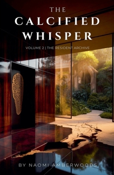 Paperback The Calcified Whisper Book