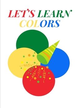 Paperback Let's Learn Colors!: Children's Color Learning Book