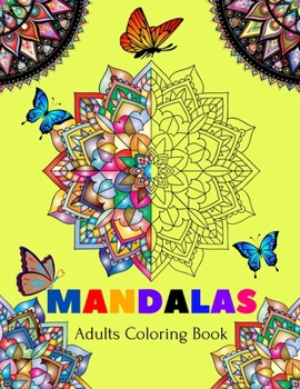 Paperback Mandalas Adults Coloring Book: A New Mandela Coloring Book For adult Relaxation and Stress Management Coloring Book who Love Mandala ... Coloring Pag Book