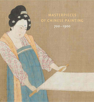 Hardcover Masterpieces of Chinese Painting 700-1900 Book