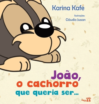 Paperback João, O Cachorro Que Queria Ser... [Portuguese] Book