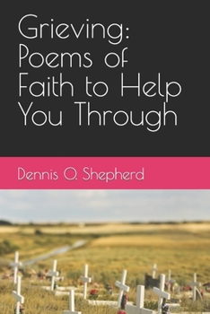 Paperback Grieving: Poems of Faith to Help You Through Book
