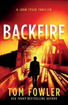Paperback Backfire: A John Tyler Thriller Book