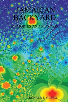 Paperback Jamaican Backyard - Memories and Musings Book