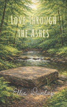 Paperback Love Through the Ashes Book