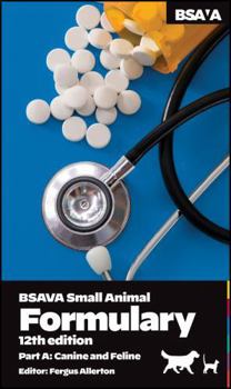 Paperback BSAVA Small Animal Formulary, Part A: Canine and Feline Book