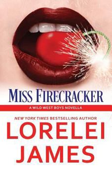 Miss Firecracker - Book #2 of the Wild West Boys