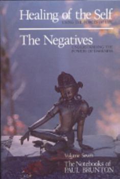 Paperback Healing of the Self, the Negatives: Notebooks Book