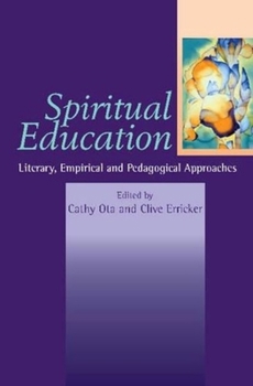 Paperback Spiritual Education: Literary, Empirical and Pedagogical Approaches Book