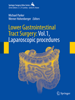 Hardcover Lower Gastrointestinal Tract Surgery: Vol.1, Laparoscopic Procedures Book