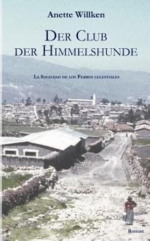 Paperback Der Club der Himmelshunde: La Sociedad de Perros celestiales [German] Book