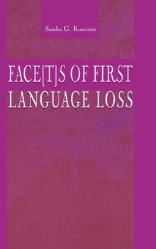 Hardcover Face[t]s of First Language Loss Book