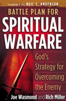 Paperback Battle Plan for Spiritual Warfare: God's Strategy for Overcoming the Enemy Book