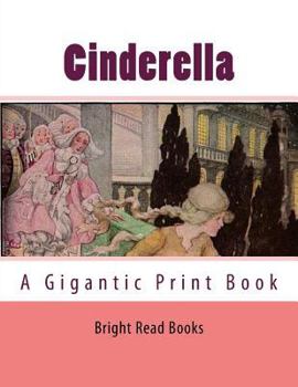 Paperback Cinderella: A Gigantic Print Book