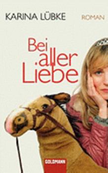 Paperback Bei Aller Liebe [German] Book