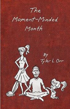 Paperback The Moment-Minded Month Book