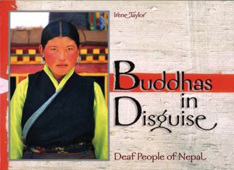 Hardcover Buddhas in Disguise: Deaf People of Nepal Book
