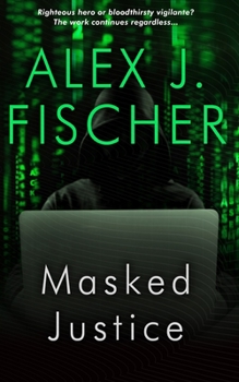 Paperback Masked Justice Book