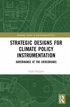 Hardcover Strategic Designs for Climate Policy Instrumentation: Governance at the Crossroads Book