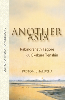 Paperback Another Asia: Rabindranath Tagore & Okakura Tenshin Book