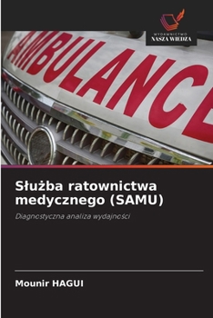 Sluzba ratownictwa medycznego (SAMU) (Polish Edition)