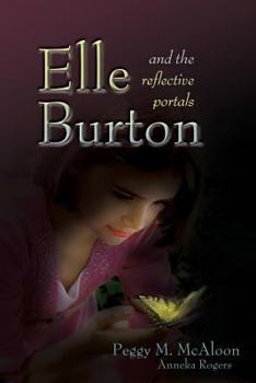 Elle Burton and the Reflective Portals - Book #1 of the Lessons from Fiori