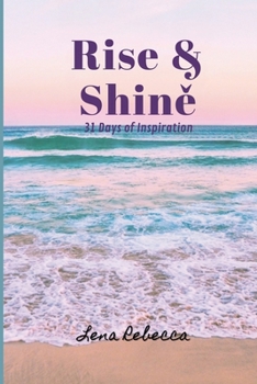 Paperback Rise & Shine: 31 Days of Inspiration Book