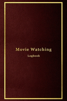 Paperback Movie Viewing Journal: A personal film review log book diary for movie buffs - Record your thoughts, ratings and reviews on films you watch - Book