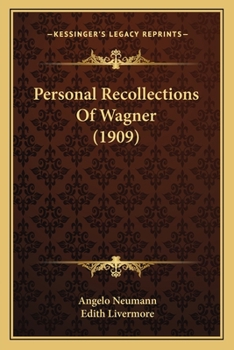 Paperback Personal Recollections Of Wagner (1909) Book