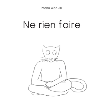 Paperback Ne Rien Faire [French] Book