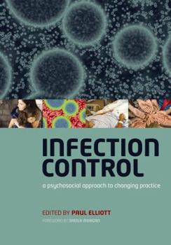 Paperback Infection Control: A Psychosocial Approach to Changing Practice Book