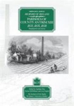 Paperback Ordnance Survey Memoirs of Ireland: Parishes of Co. Antrim XIII 1833, 1835, 1838 Book