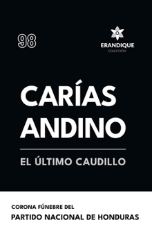 Hardcover Carías Andino: El último caudillo [Spanish] Book