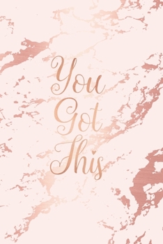 Paperback You Got This: Inspirational Quote Bullet Journal, Light Purple Marble and Rose Gold - 6 x 9, 120 Dot Grid Pages Book