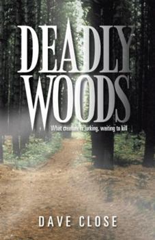 Paperback Deadly Woods: What Creature Is Lurking, Waiting to Kill Book