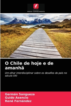 Paperback O Chile de hoje e de amanhã [Portuguese] Book