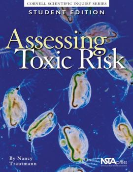 Paperback Assessing Toxic Risk, Student's edition (Cornell Scientific Inquiry Series) Book