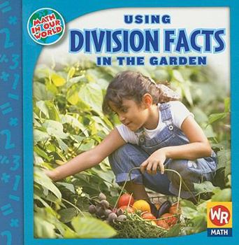 Paperback Using Division Facts in the Garden Book