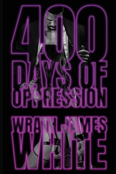 400 Days of Oppression