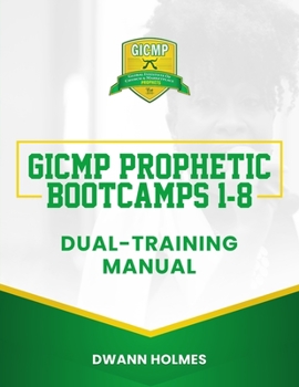 Paperback GICMP Prophetic Bootcamps 1 - 8 Dual-Training Manual Book