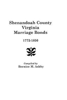 Paperback Shenandoah County Marriage Bonds, 1772-1850 Book