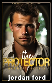 The Protector - Book #3 of the Barrett Boys