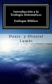 Paperback Introducción a la Teología Sistemática: Enfoque Bíblico [Spanish] Book