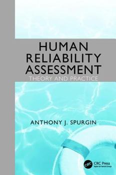 Paperback Human Reliability Assessment Theory and Practice Book