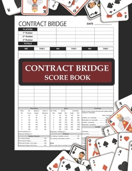 Contract Bridge Score Book: 100 Score Sheets for Playing the Card Game of Contract Bridge