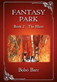 Paperback Fantasy Park Book 2: The Hunt Book