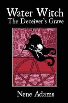 Paperback Water Witch: The Deceiver's Grave Book