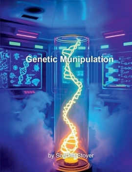 Genetic Munipulation