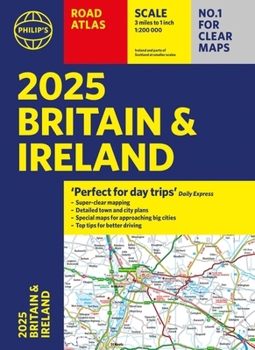 Paperback 2025 Philip's Road Atlas Britain and Ireland: (A4 Paperback) Book