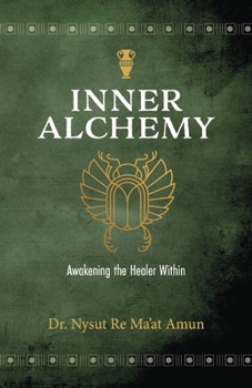 Inner Alchemy: Awakening the Healer Within